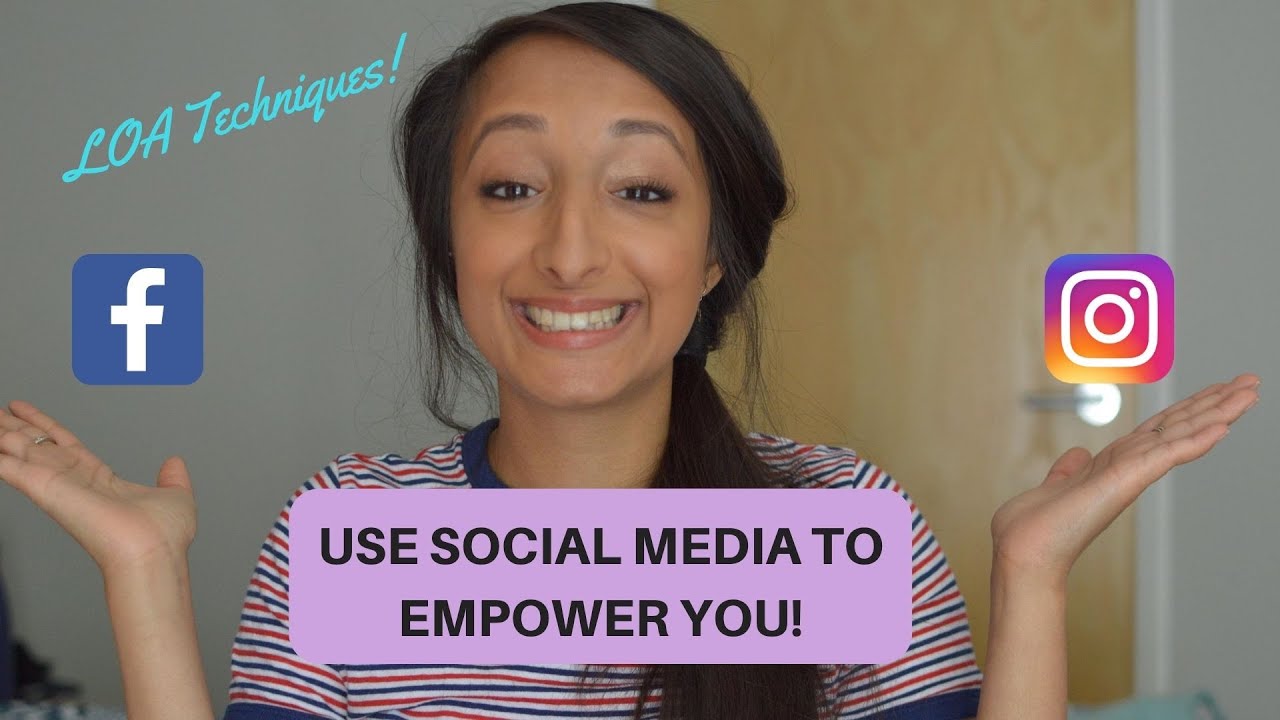 Use social media to empower you! | LOA