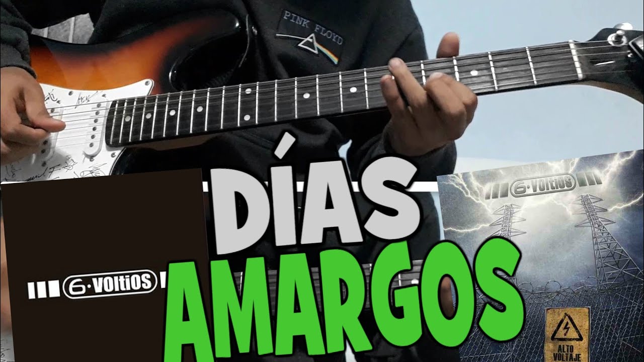 D&iacute;as Amargos - 6 Voltios (Tabs + Letras + Acordes) - Tutorial