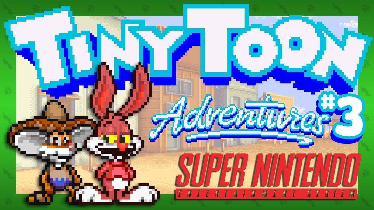 LEAP OF FAITH - Tiny Toon Adventures: Buster Busts Loose! (SNES): Part 3