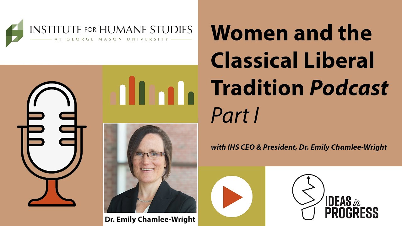 Women and the Classical Liberal Tradition, Part 1