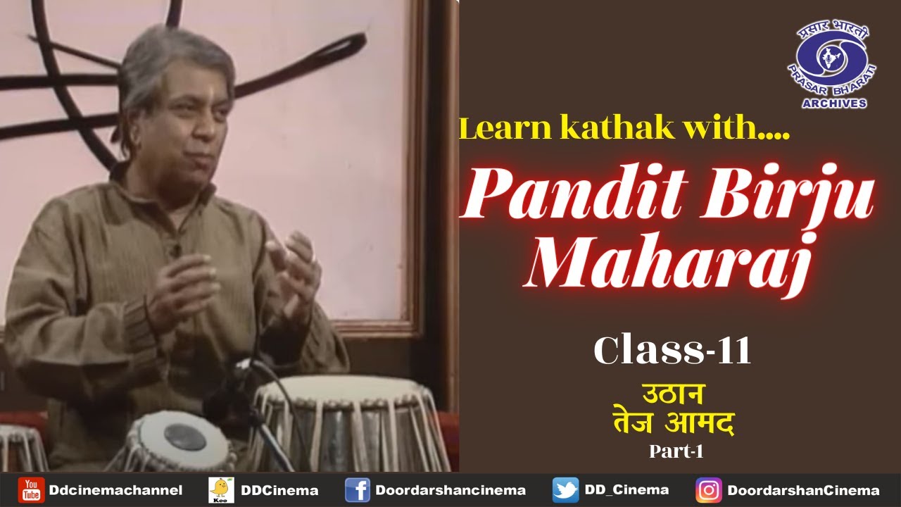 Learn Kathak with Pandit Birju Maharaj । Class -11 | Part-1 | Dance of India