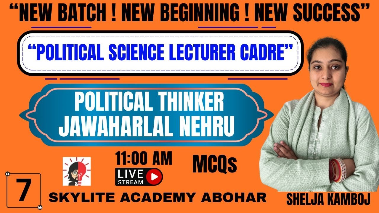 POLITICAL SCIENCE | LECTURER CADRE | Political Thinker Jawaharlal Nehru | DEMO -7 | SKYLITE ACADEMY
