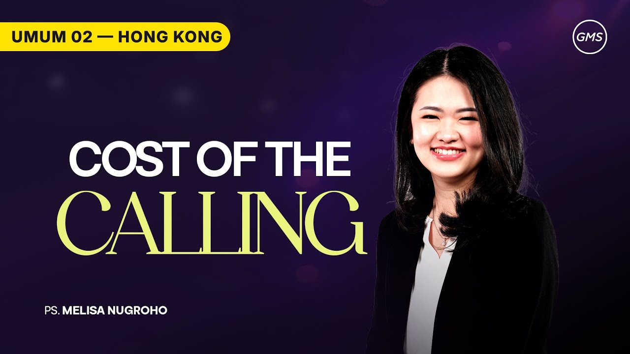 Ibadah Umum 2 | Ps. Melisa Nugroho  - Cost of The Calling