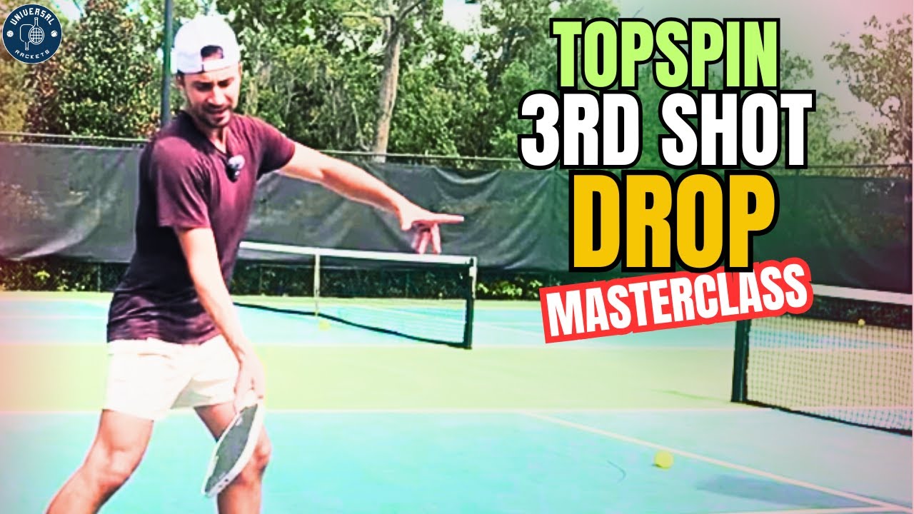 Topspin 3rd Shot Drop MASTERCLASS | Step-by-Step Guide for All Pickleball Levels