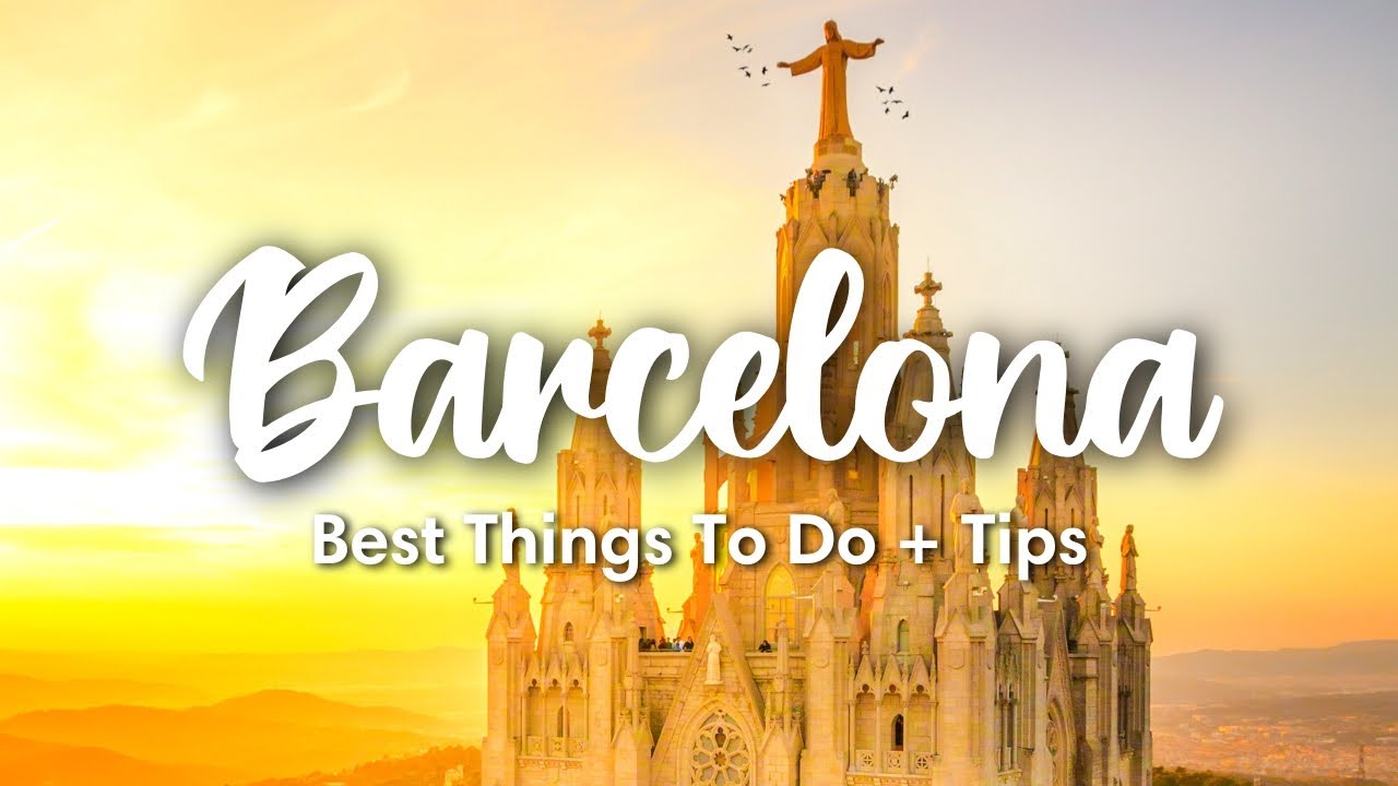 BARCELONA, SPAIN | 15 Awesome Things To Do In & Around Barcelona