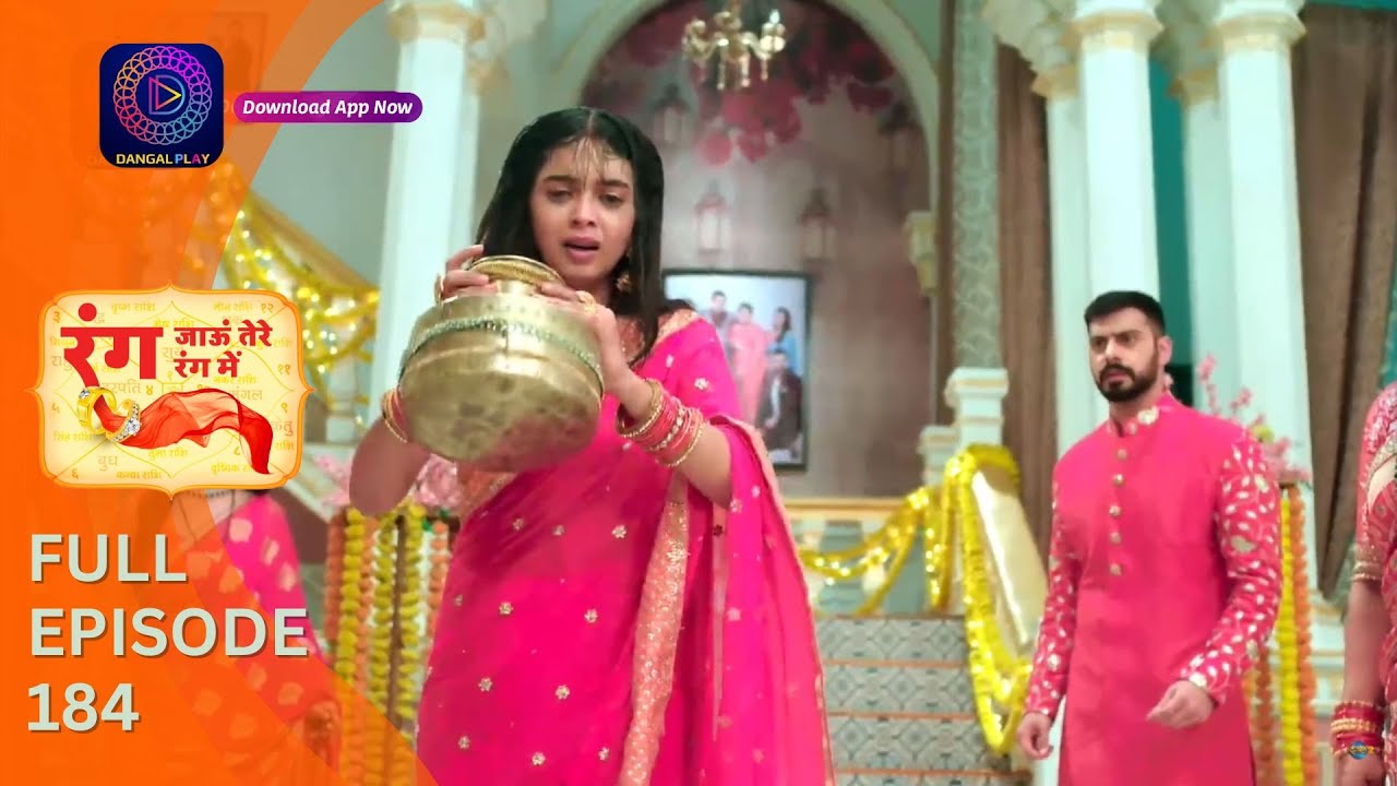 Rang Jaun Tere Rang Mein | Full Episode 184 | Dangal Play
