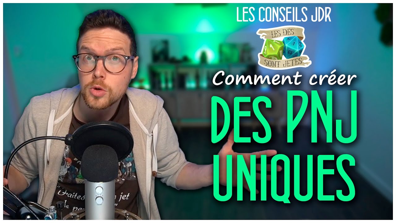 Comment créer des PNJ uniques pour vos JDR - Les Conseils JDR