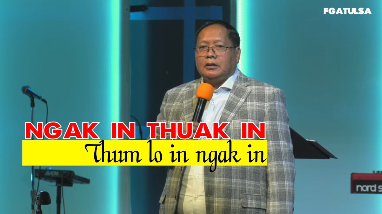 NGAK IN, THUAK IN,THUMLO IN NGAK IN // Rev.Dam Suan Mung # Feb 6 ,2022