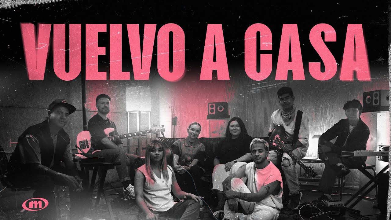 Vuelvo A Casa I MISSION MUSICA