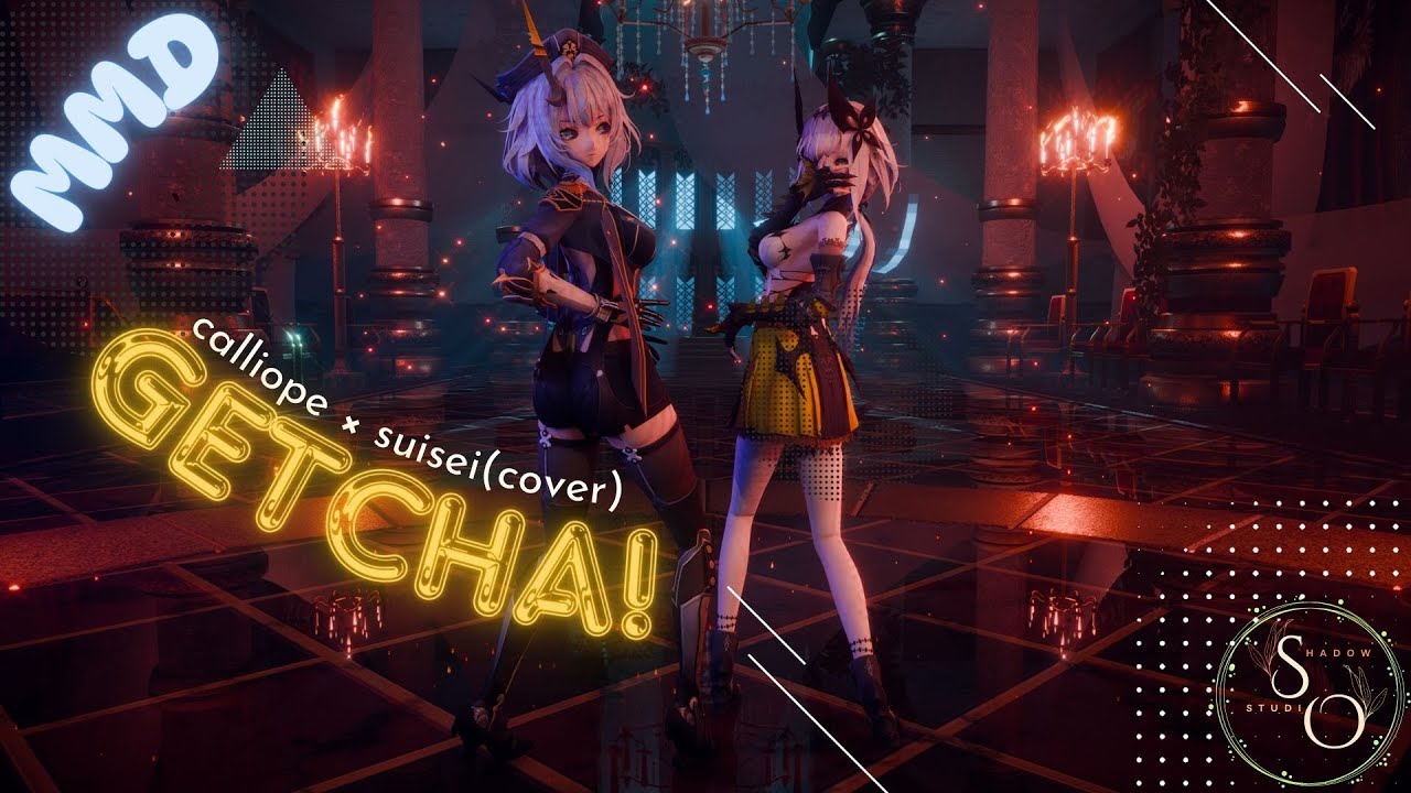 MMD GETCHA! / calliope × suisei(cover)(Duet Night Abyss - Psyche, Rhythm) #DuetNightAbyss #DNAUGC