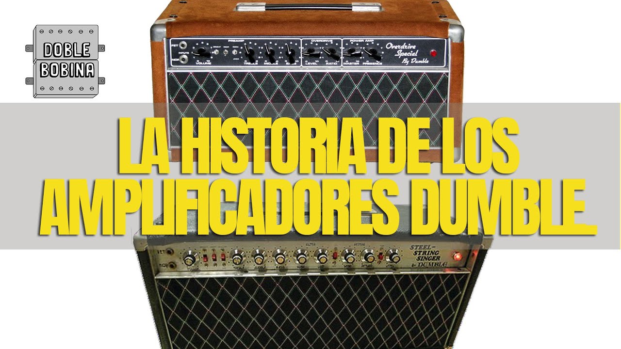 La historia de los amplificadores Dumble.