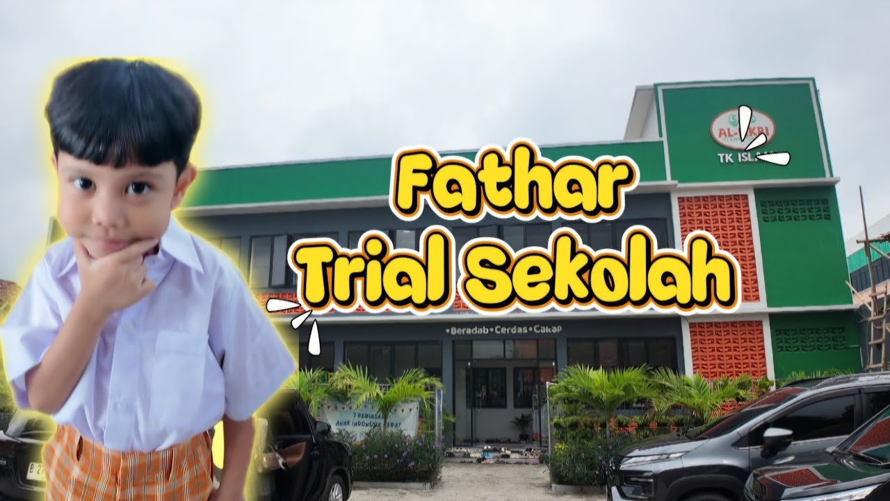 FATHAR TRIAL SEKOLAH DI TK AL FIKRI