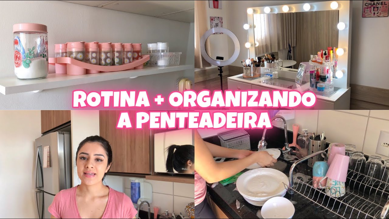 VLOG: ROTINA- ORGANIZANDO A PENTEADEIRA- COMPRAS DA SEMANA
