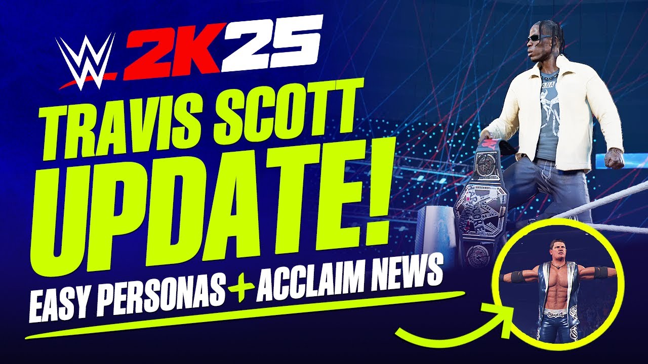 WWE 2K25: Обновление DLC с Трэвисом Скоттом, простая разблокировка персонажей и слухи об Acclaim ...