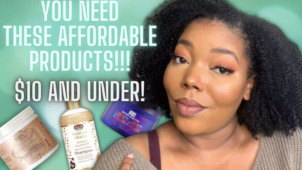 HEALTHY HAIR ON A BUDGET!!! | Top Natural Hair Products $10 and UNDER!