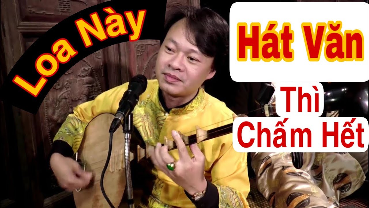 Loa này HÁT VĂN Thì Chí Có Phê Hết Nấc. Test Đồ Cho Các Bác Bắc Giang