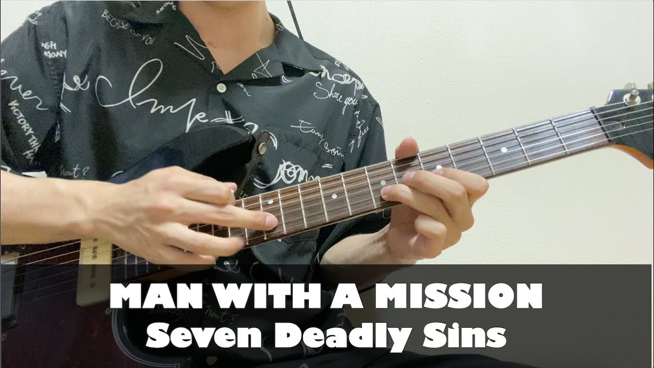 MAN WITH A MISSION - Seven Deadly Sins guitar cover