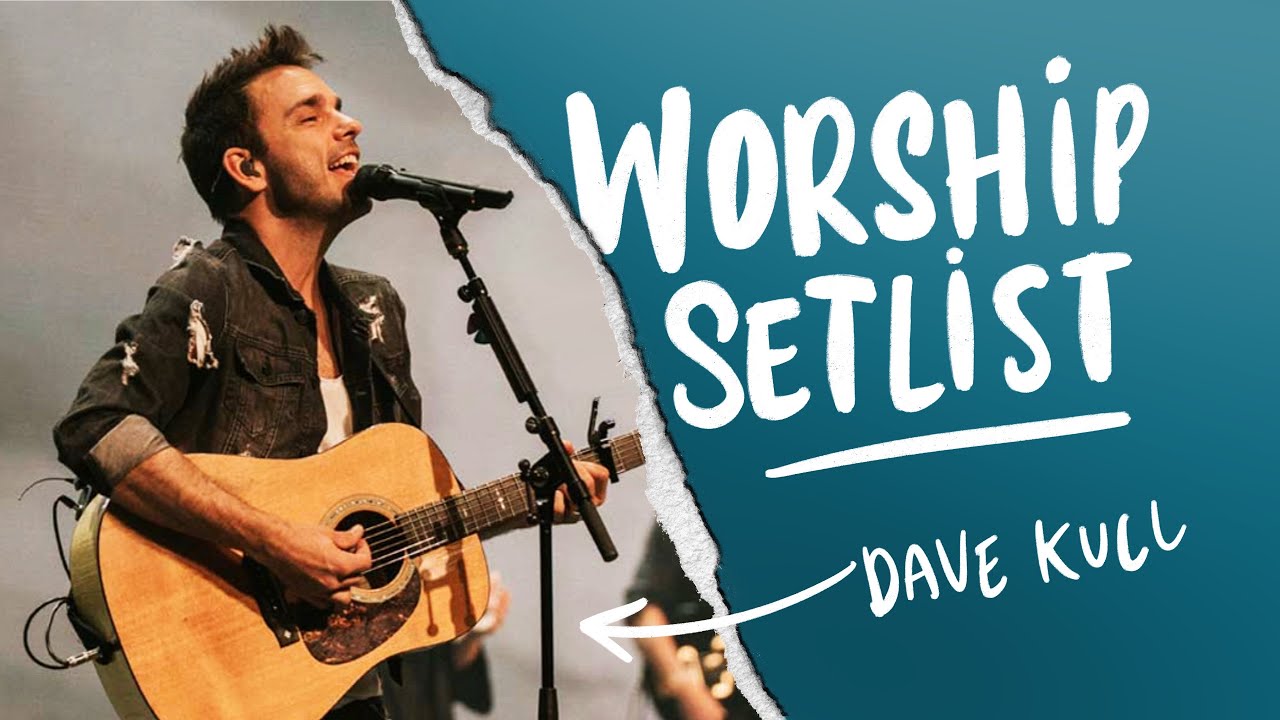 WORSHIP SETLIST: 5 Dinge an die du denken musst (Dave Kull) | ICF Worship