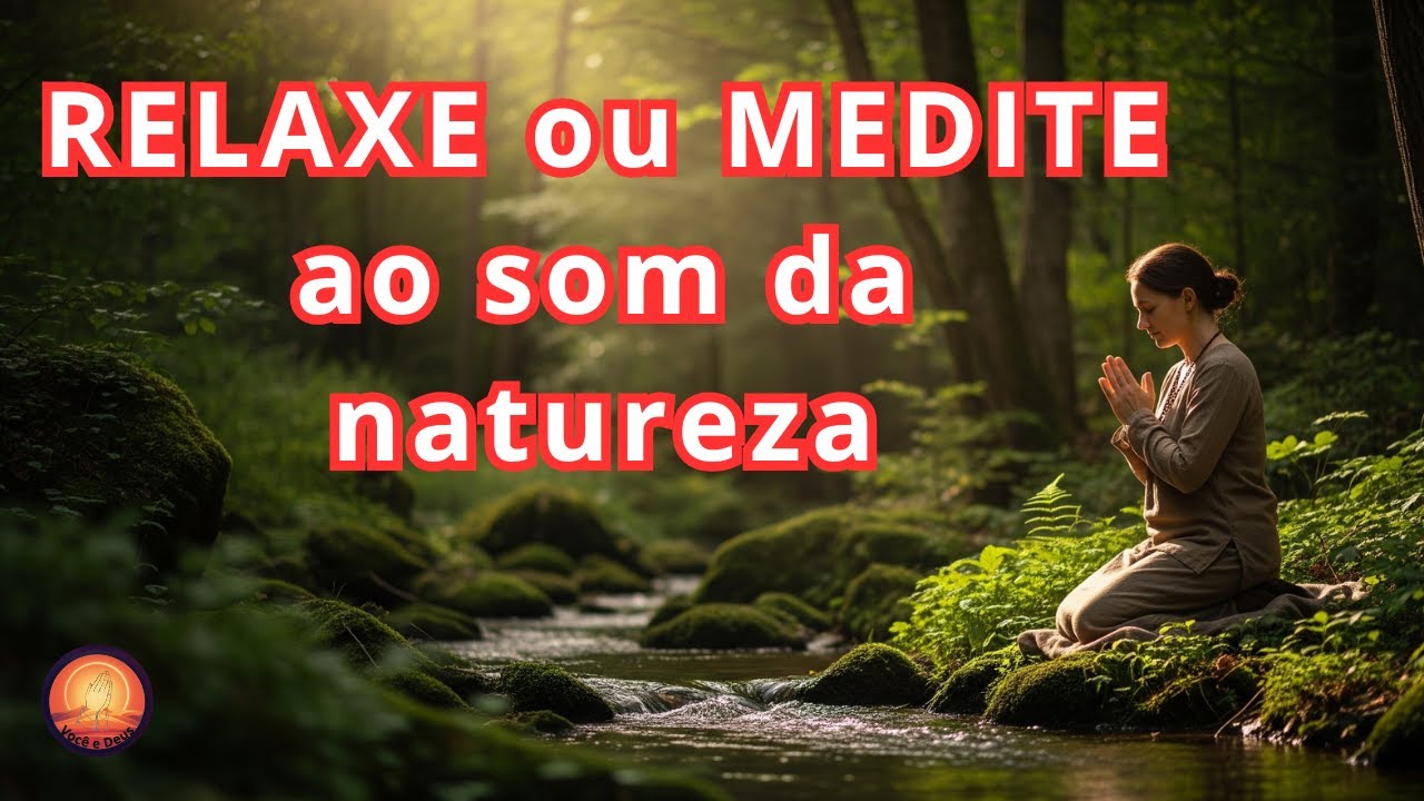 ✨ Paz e Relaxamento com Deus |  V&iacute;deo de relaxamento