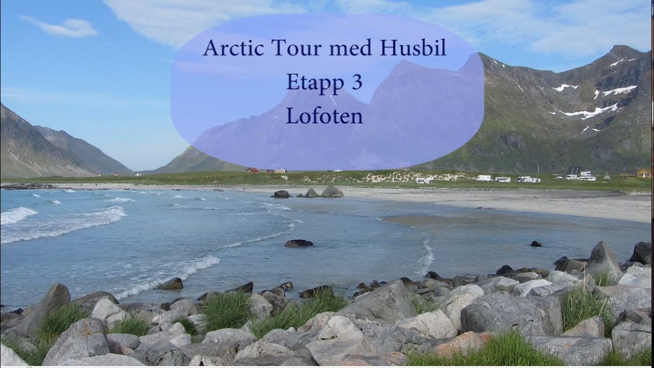 Arctic tour  med husbil, etapp 3 Lofoten