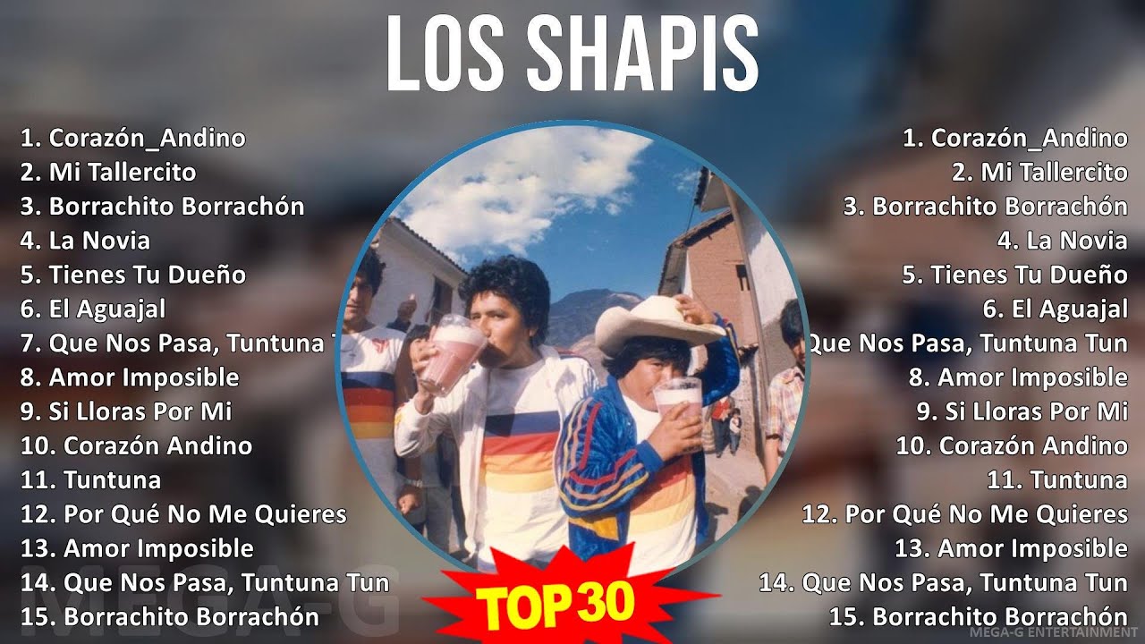 L o s S h a p i s MIX Las Mejores Canciones ~ Top Latin Music