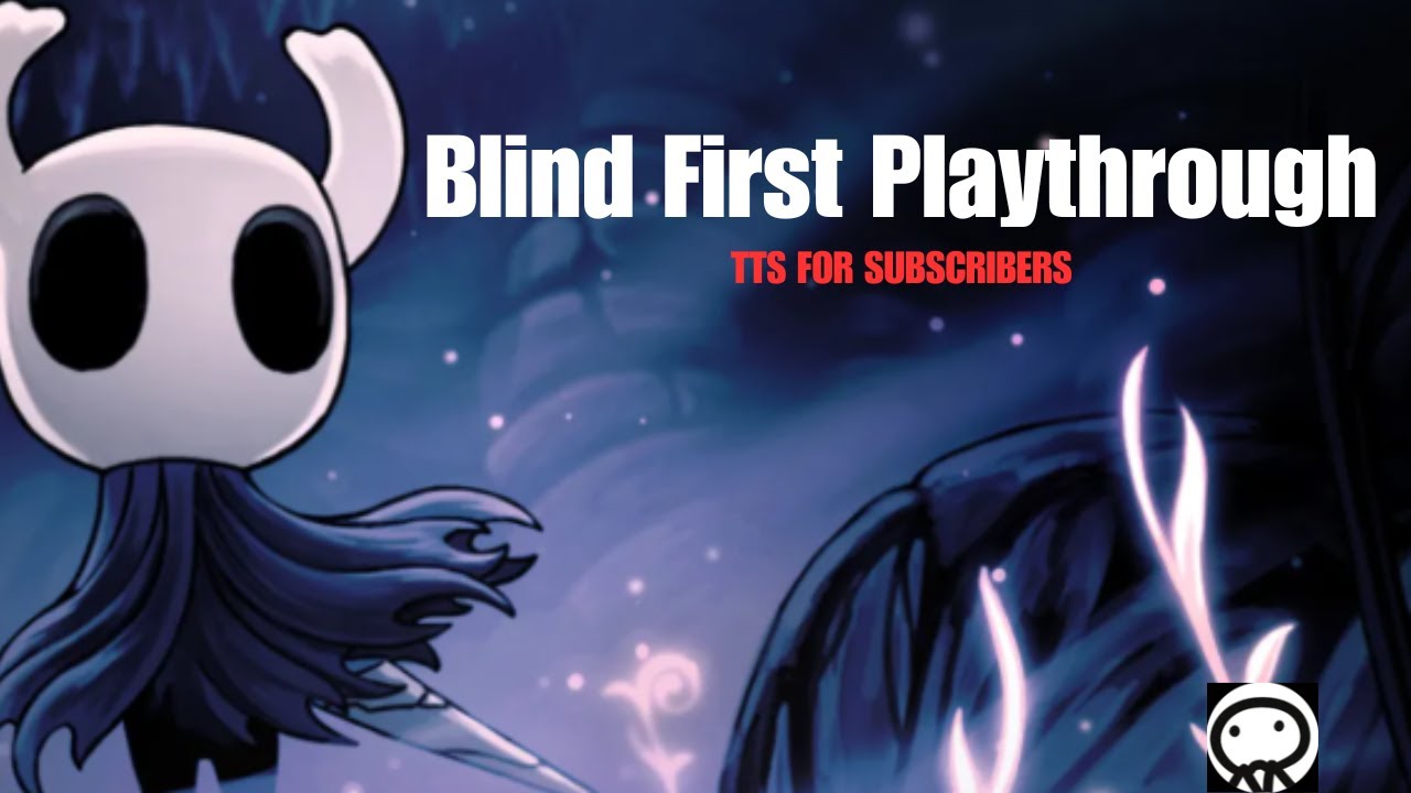 Hollow Knight Blind Playthrough