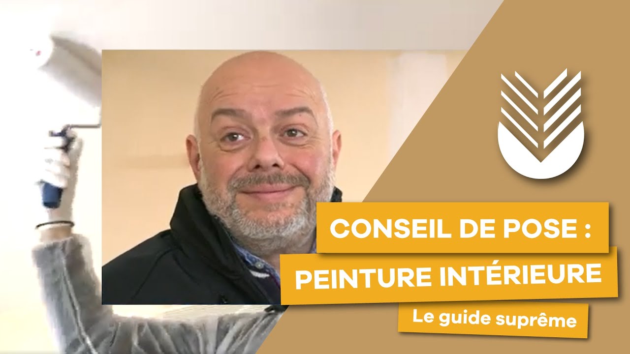 PEINTURE INTERIEURE : Guide suprême !