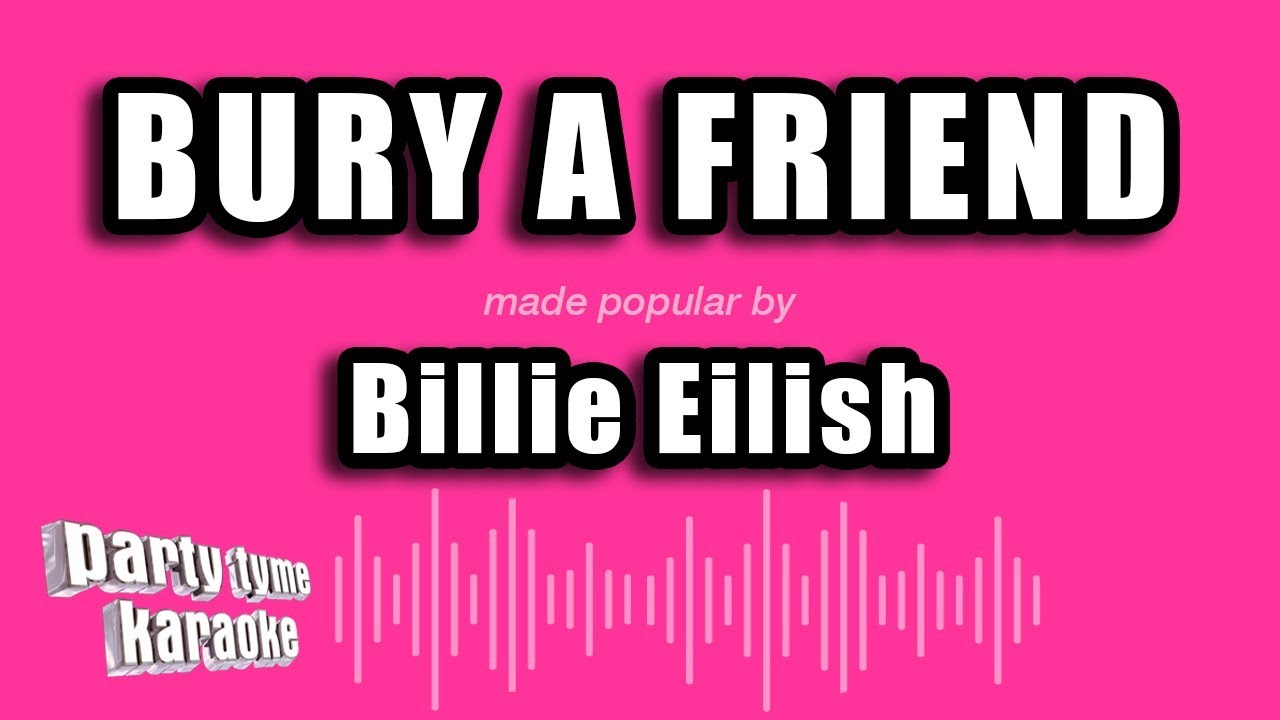 Billie Eilish - Bury A Friend (Karaoke Version)