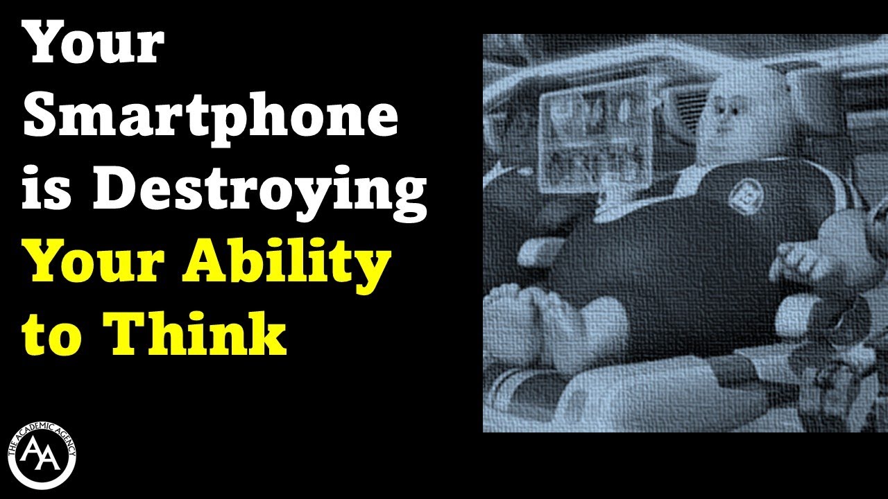 Your Smartphone is Destroying Your Ability to Think
