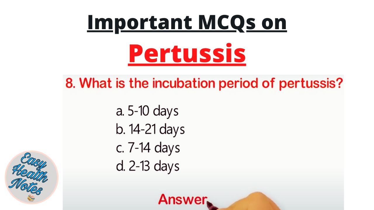 Top 10 Important Multiple Choice Questions (MCQs) on Pertussis (Whooping cough)