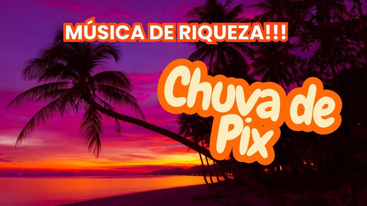 Chuva de PIX 💸 M&uacute;sica para Atrair Dinheiro e Prosperidade | Alta Vibra&ccedil;&atilde;o | Manifestamente