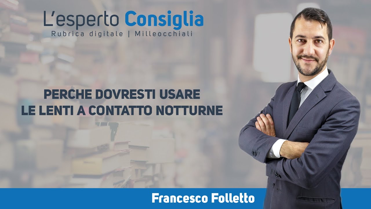 PERCHE DOVRESTI USARE LE LENTI A CONTATTO NOTTURNE