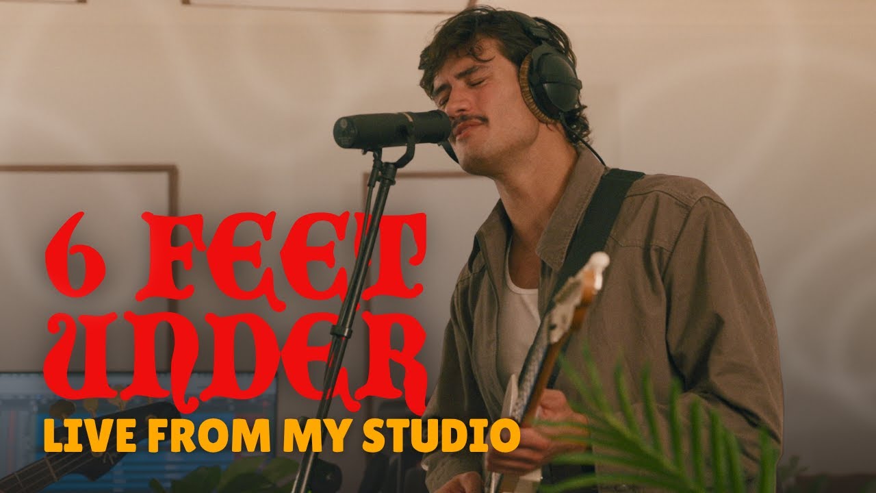 6 Feet Under (Live From My Room)
