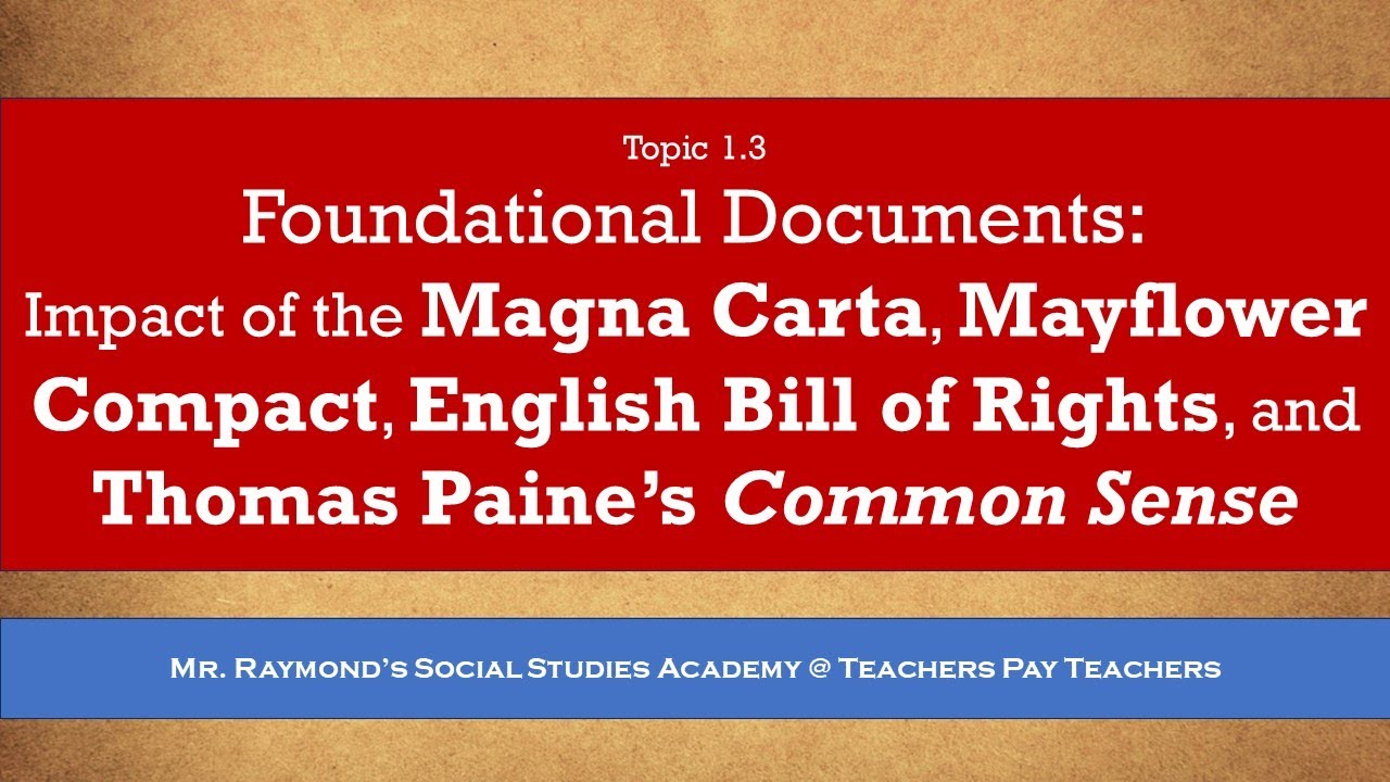 Foundations of Democracy -  Topic 1.3: the Magna Carta, Mayflower, Paine's Common Sense Civics EOC
