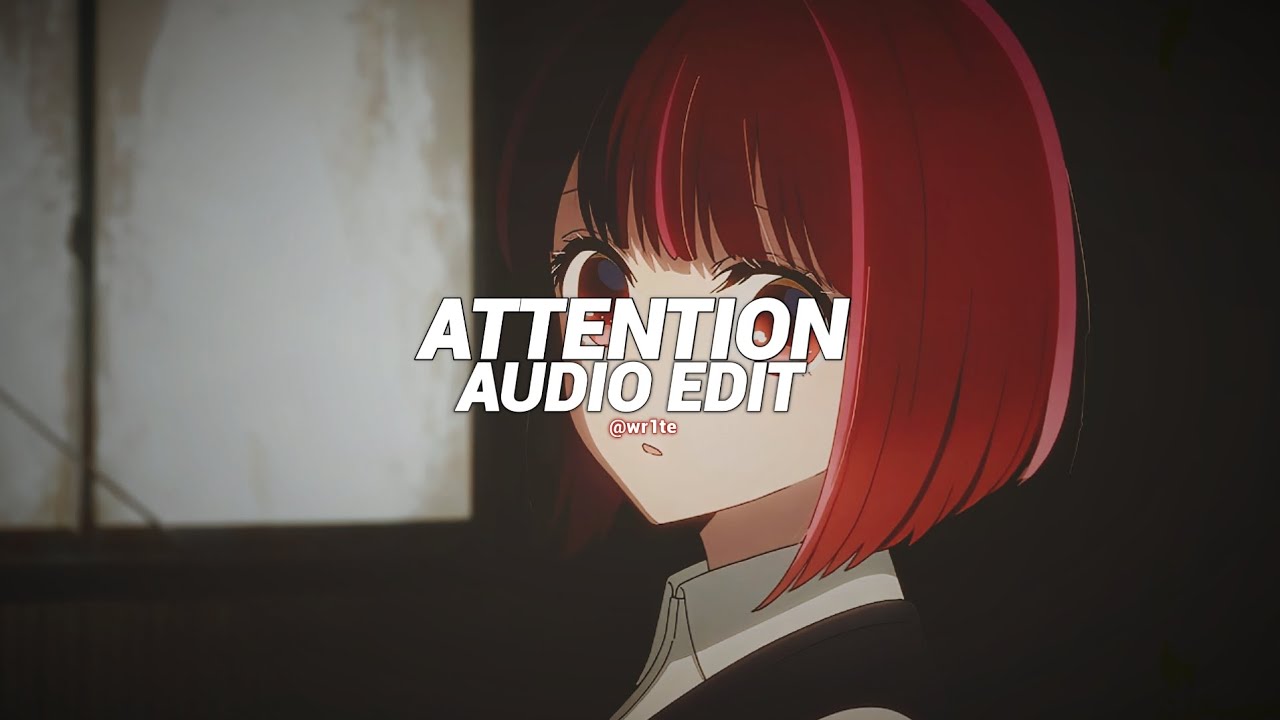 attention - charlie puth [edit audio]