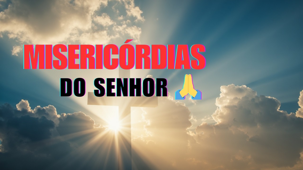 Louvor e Adoração 2026 🙏 Misericórdias do Senhor | Grandes Obras de Deus (Música Cristã)