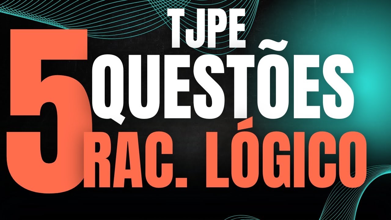 CONCURSO TJPE: RESOLUÇÃO DE QUESTÕES DE RACIOCÍNIO LÓGICO com JOÃO