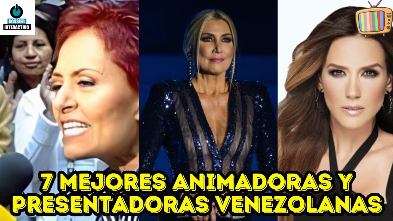 Las 7 mejores animadoras y presentadoras de la TV venezolana