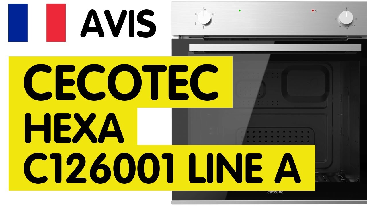 🇫🇷 Avis Four Encastrable Cecotec Hexa C126001 Line A : Un four qui redéfinit les attentes !