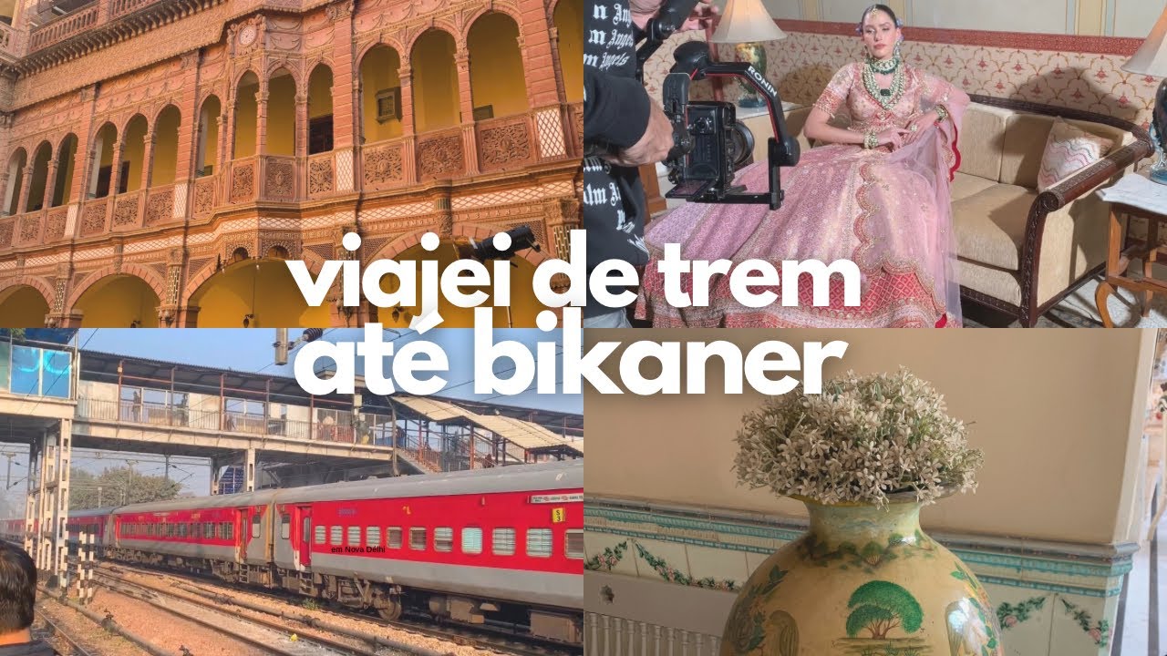 Viajei de trem na Índia pela primeira vez | Samia Ribeiro