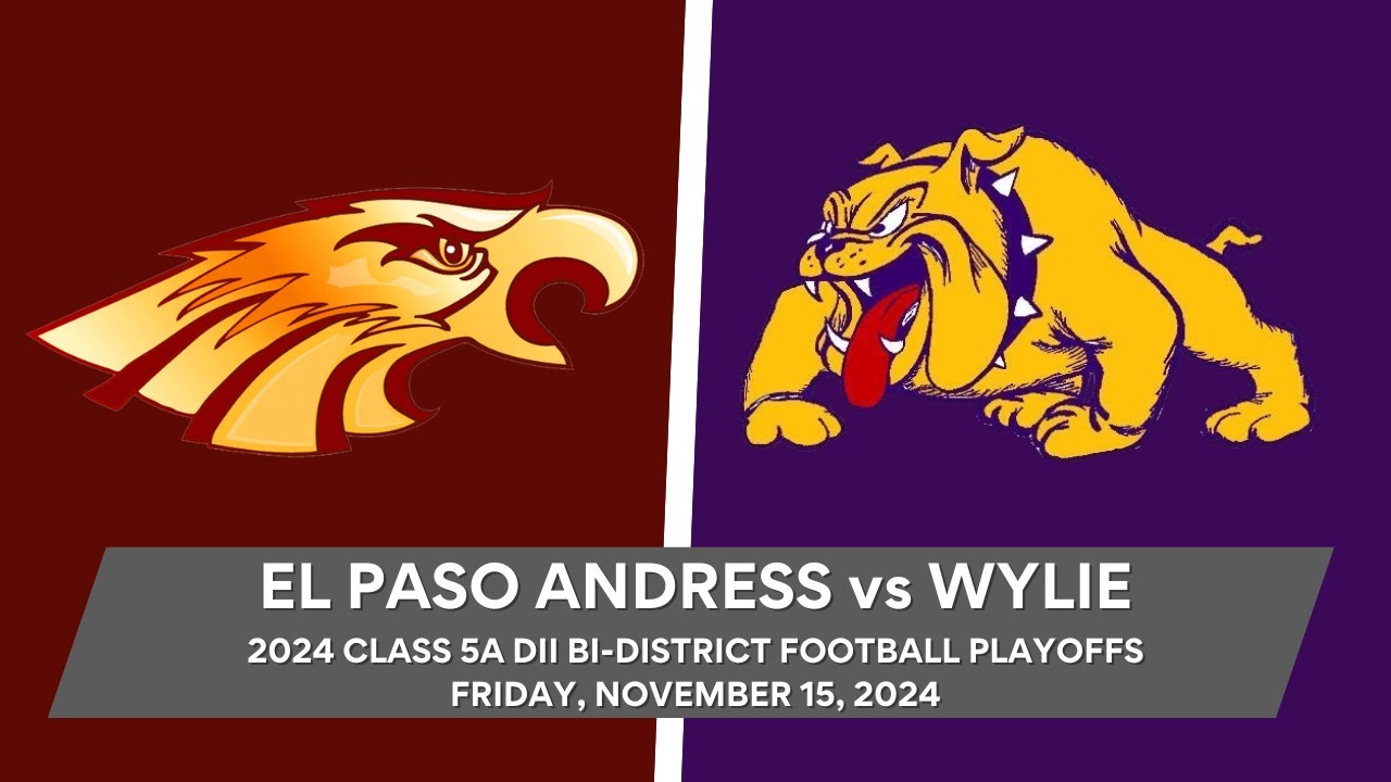 Wylie Bulldog Football vs El Paso Andress Eagles