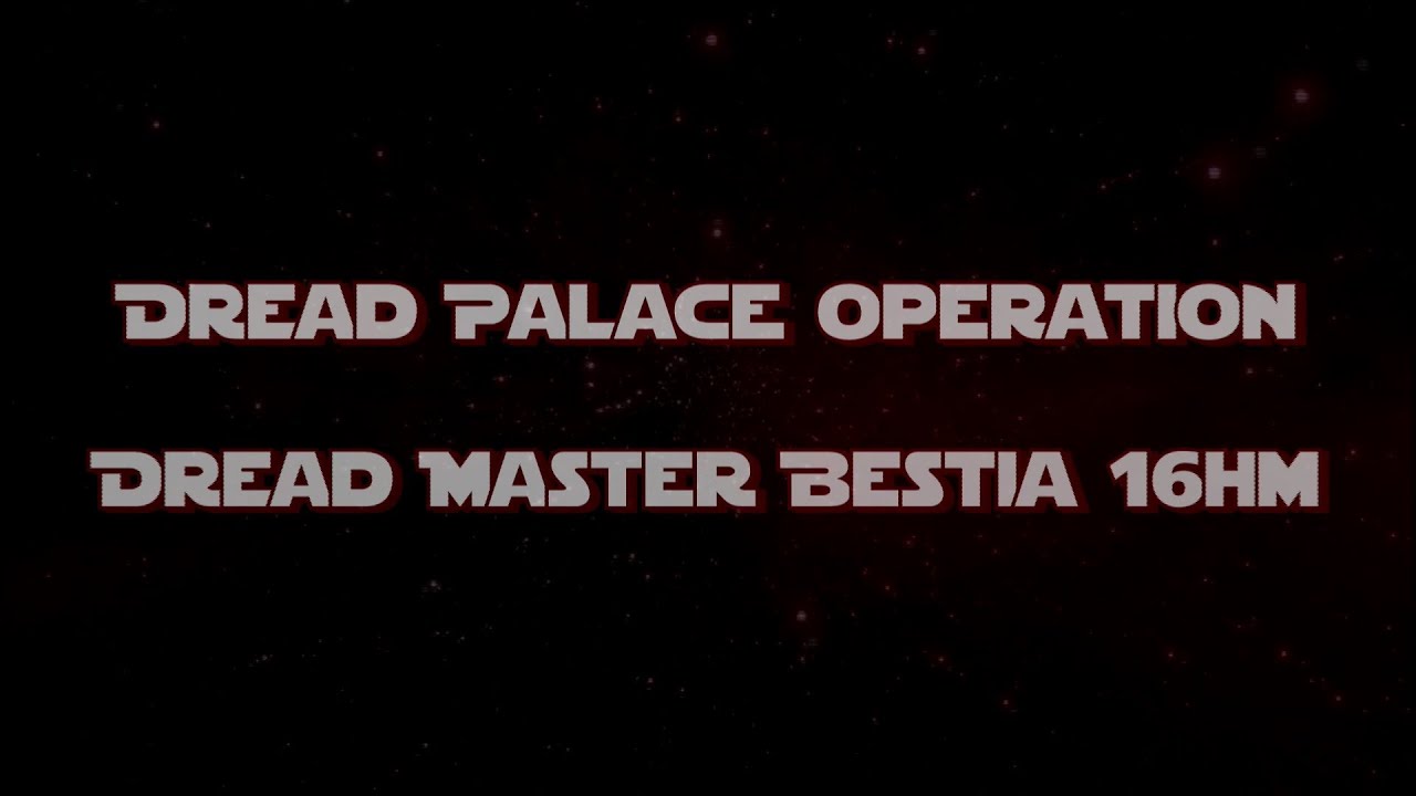 DSR vs Dread Master Bestia 16HM