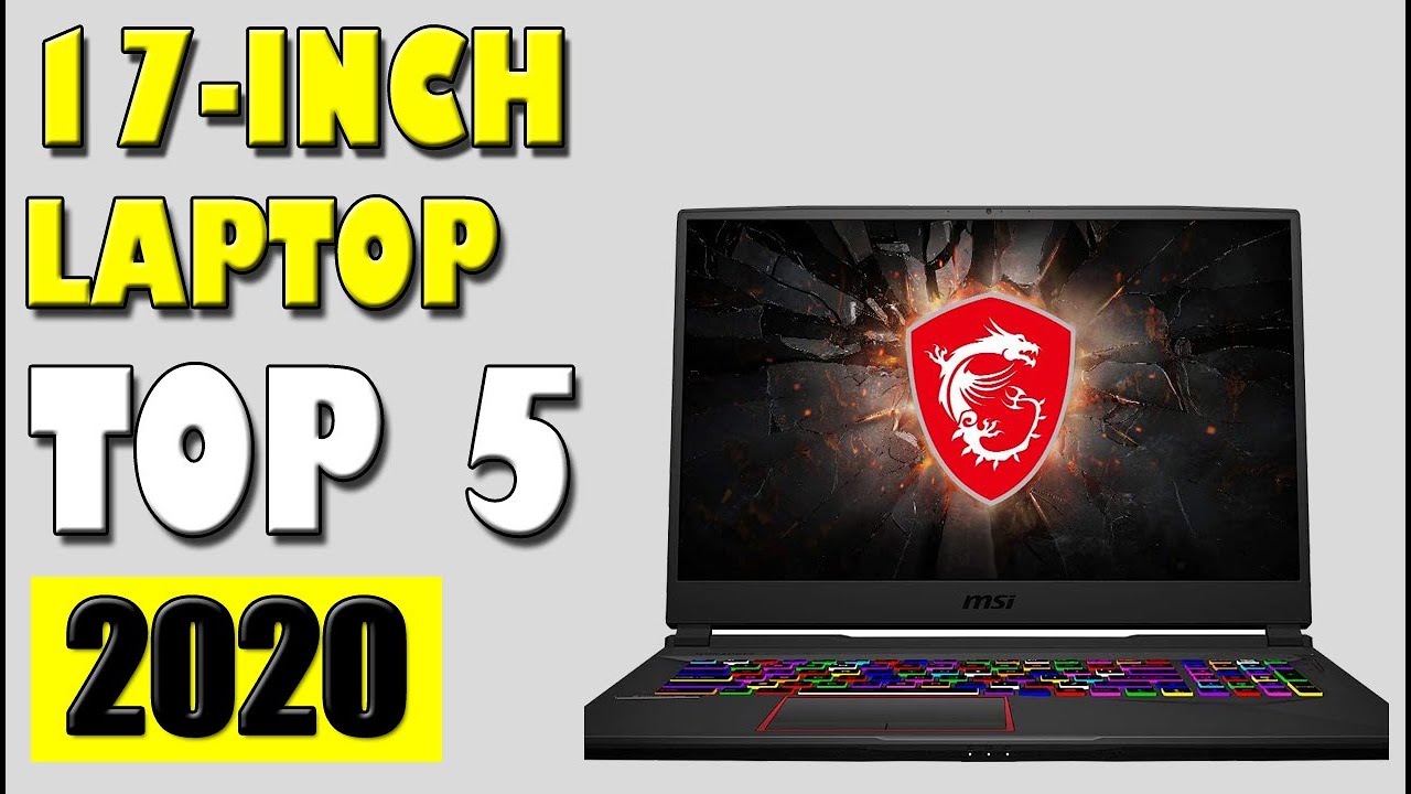 Best 17-Inch Laptops 2020