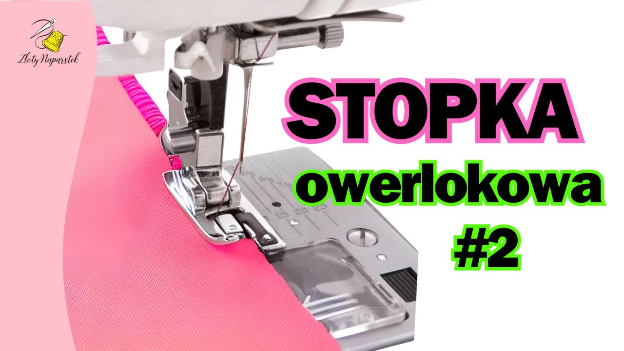 Stopka owerlokowa - cz 2