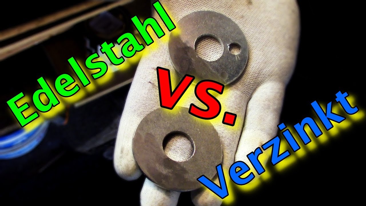 Edelstahl vs Verzinkt