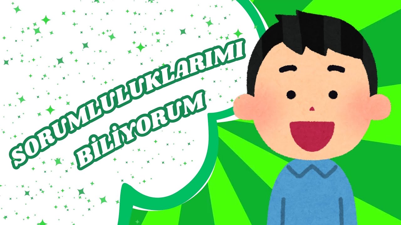 Sorumluluk Şarkısı | Sorumluluk | Değerler | Eğlenceli &Ccedil;ocuk Şarkısı | &Ccedil;ocuk Şarkısı Hareketli