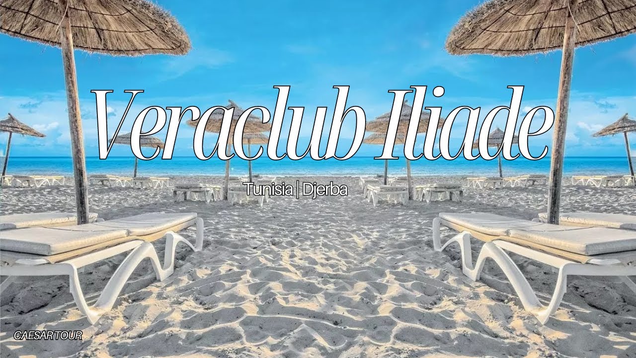 Veraclub Iliade - Djerba | Tunisia 🇹🇳