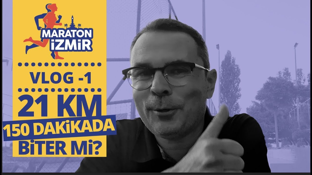 İzmir Yarı Maratonuna Katılıyorum. 150 Dakikada 21Km Biter Mi? 39 G&uuml;n Kaldı.