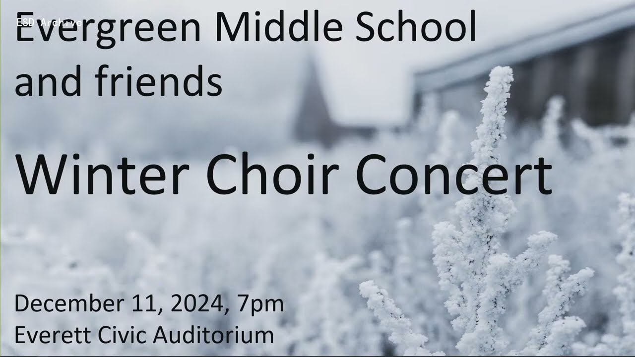 Evergreen Middle School Choirs Winter Concert