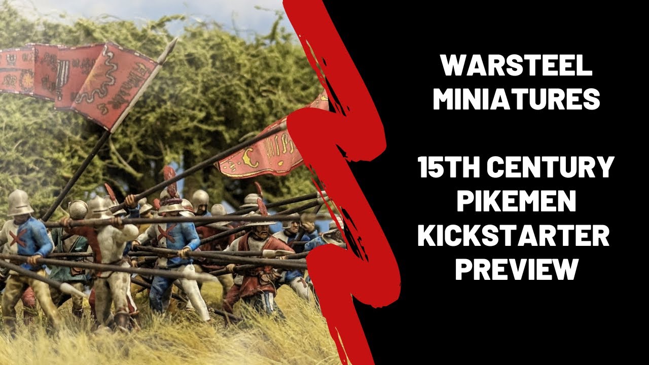 Warsteel Miniatures - 15th Century Pikemen Kickstarter Preview